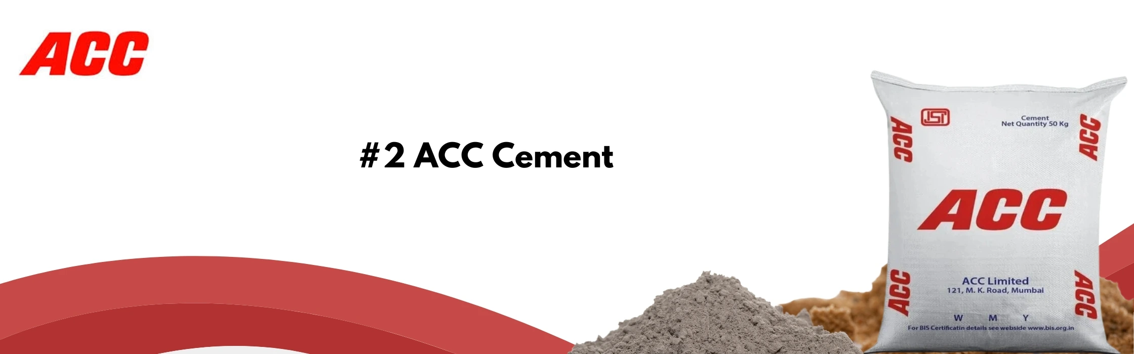 A bag of ACC Cement is displayed on the right side of the image. On the left, the red ACC logo is visible. The text #2 ACC Cement is centered. Piles of sand and gravel are partially visible at the bottom.