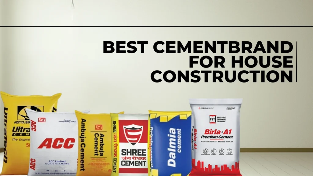 Image of various cement bags from different brands lined up in front of a wall. The text above reads Best Cement Brand for House Construction. Brands include Ultratech, ACC, Ambuja, Shree, Dalmia, and Birla-A1.